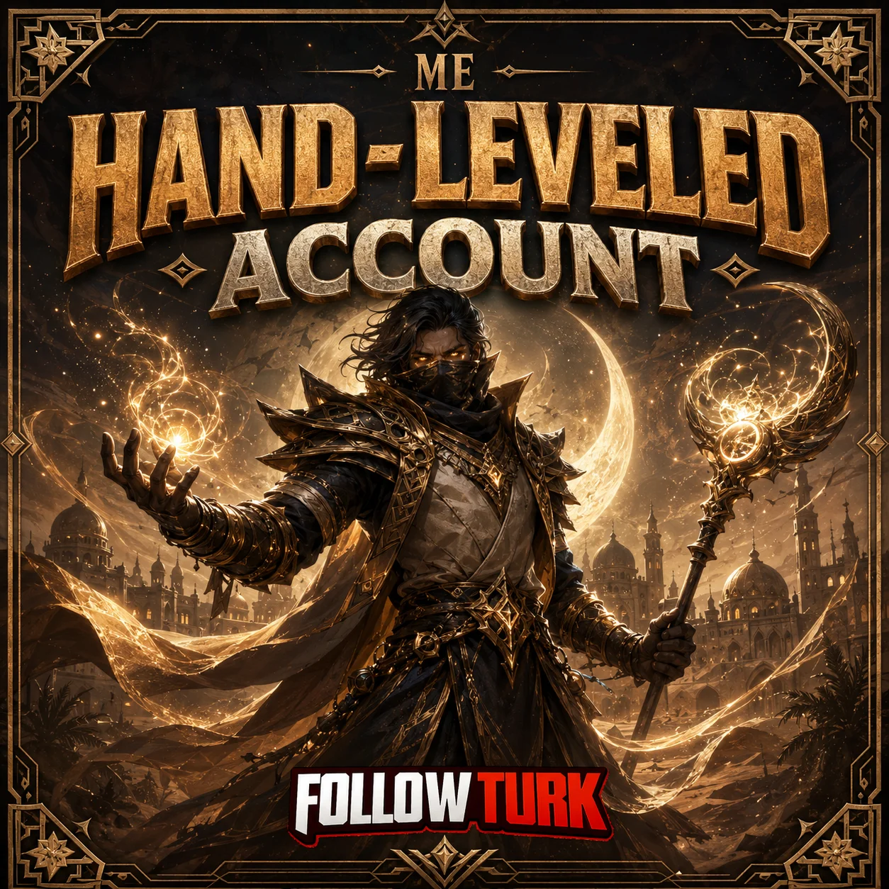 ME - Hand-Leveled Account - FollowTurk