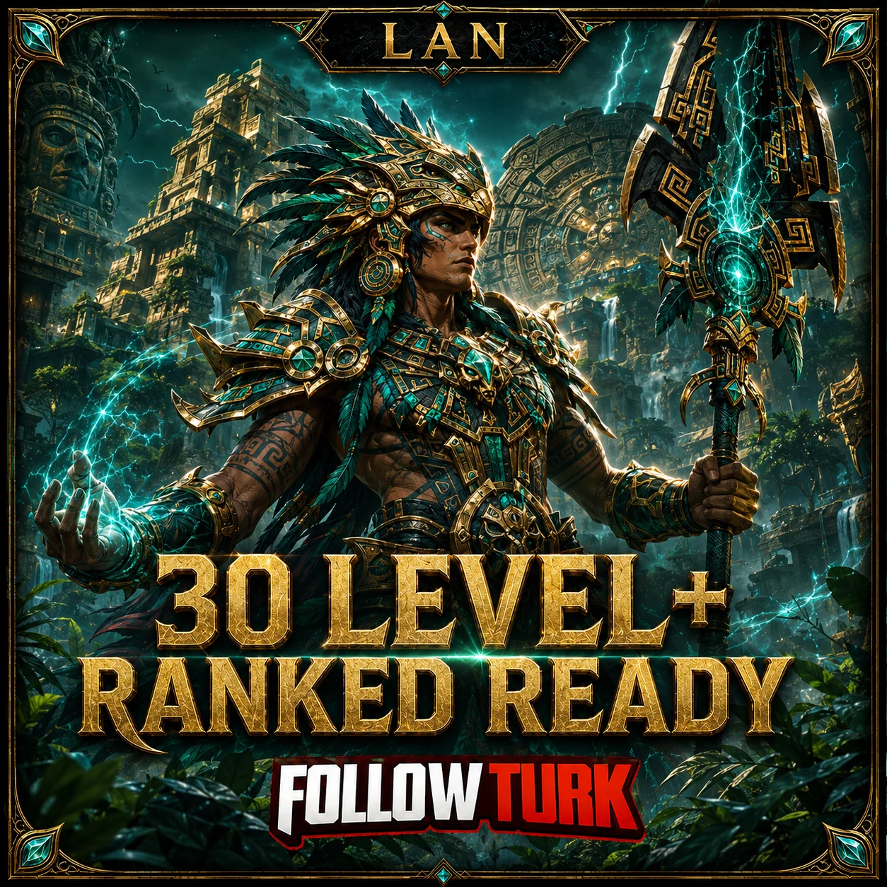 LAN - 30 Level+ रैंक्ड रेडी - FollowTurk