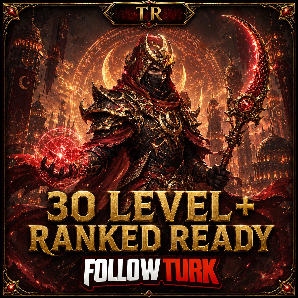 TR - 30 Level+ रैंक्ड रेडी - FollowTurk