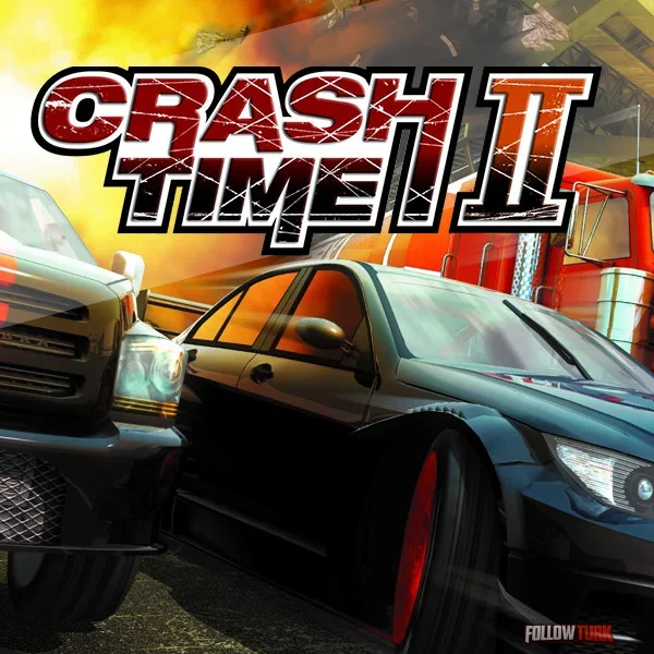 Crash Time 2 - FollowTurk