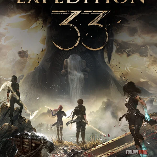 Clair Obscur: Expedition 33 - FollowTurk