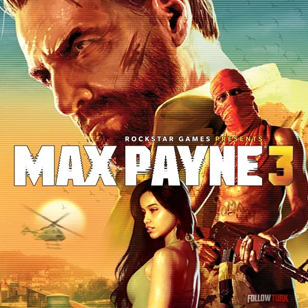 Max Payne 3 - FollowTurk