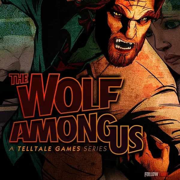 The Wolf Among Us - FollowTurk