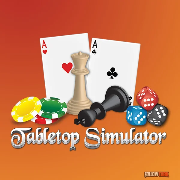 Tabletop Simulator - FollowTurk