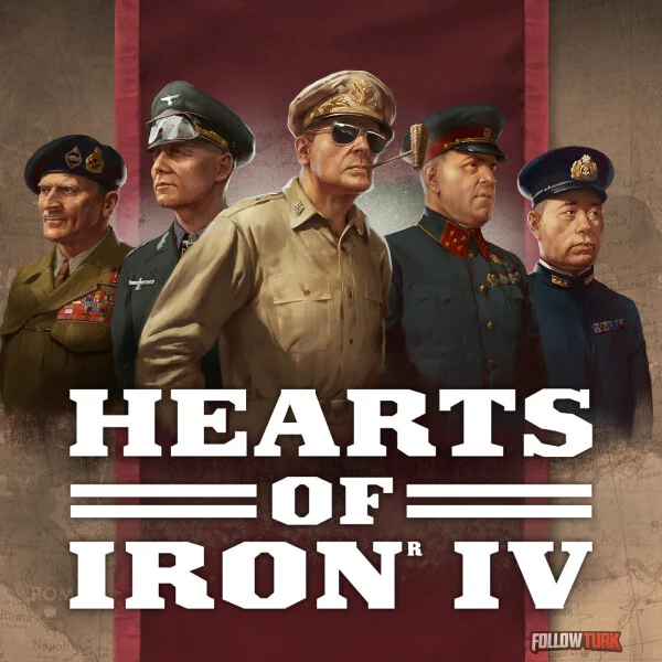 Hearts of Iron IV - FollowTurk
