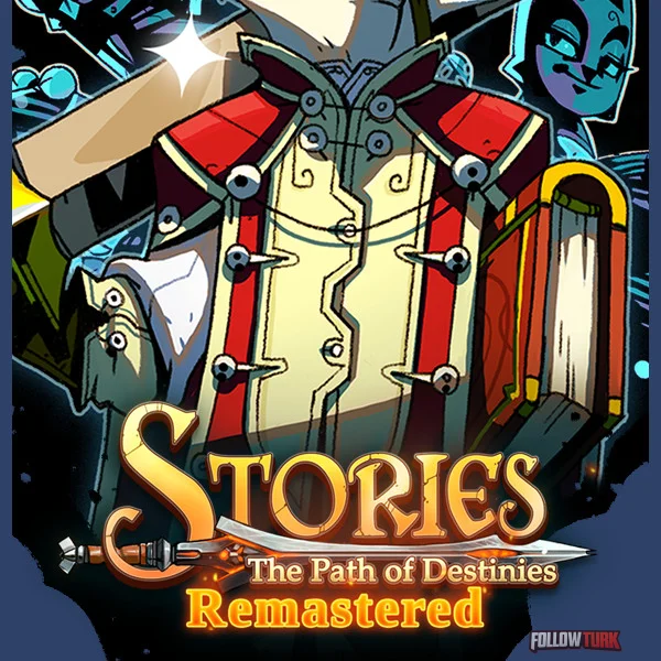 Stories: The Path of Destinies - FollowTurk