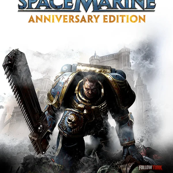 Warhammer 40,000: Space Marine - Anniversary Edition - FollowTurk