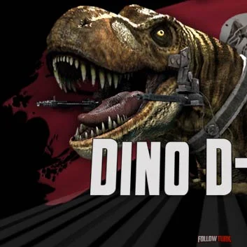 Dino D-Day - FollowTurk